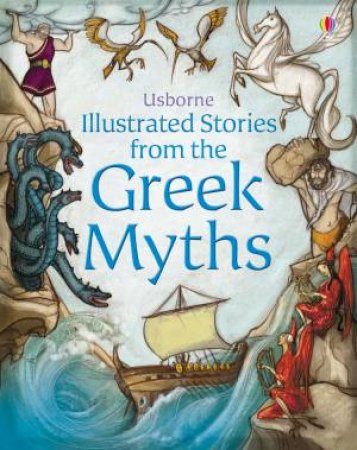 Illustrated Stories from the Greek Myths by Various