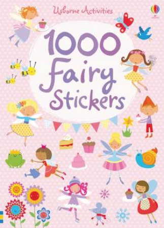 1000 Fairy Stickers by Fiona Watt