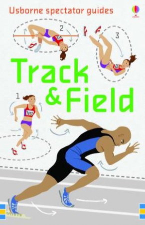 Spectator Guides: Track and Field by Emily Bone