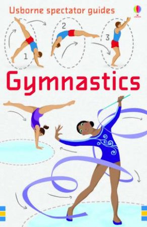 Spectator Guides: Gymnastics by Minna Lacey & Sam Lake