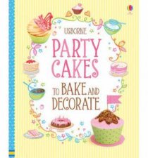 Party Cakes to Bake and Decorate