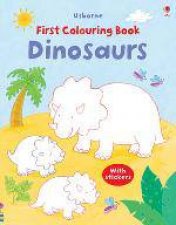 First Colouring Book Dinosaurs with Stickers