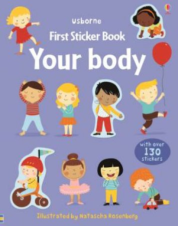First Sticker Book: Your Body by Felicity Brooks