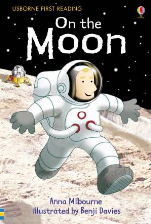 First Reading Level One: On the Moon by Anna Milbourne