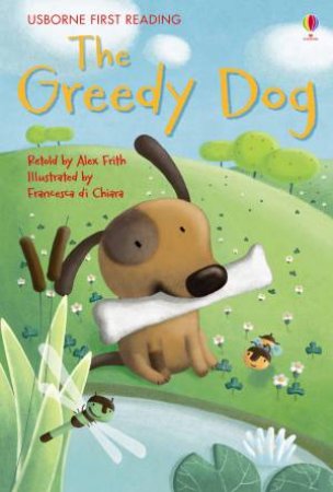First Reading: The Greedy Dog by Alex Frith