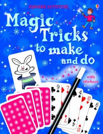 Magic Tricks to Make and Do by Ben Denne