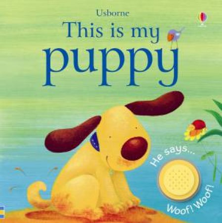 This is My Puppy by Felicity Brooks