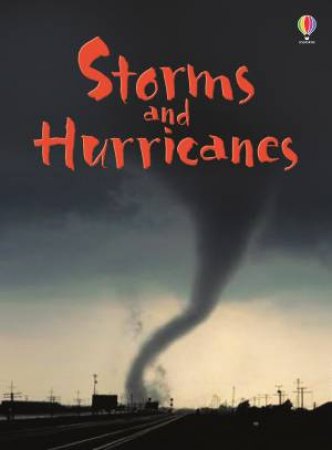 Beginners: Storms And Hurricanes by Emily Bone