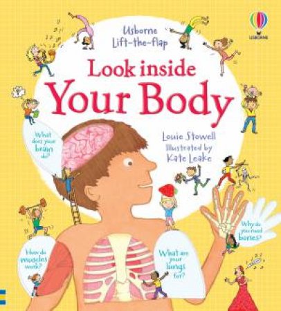 Look Inside Your Body by Louie Stowell