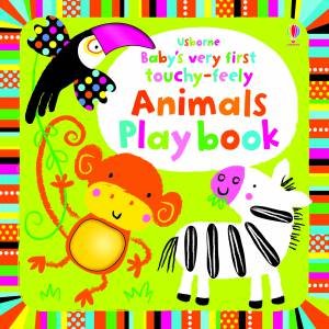 Baby's Very First Touchy-Feely Animals Playbook by Fiona Watt