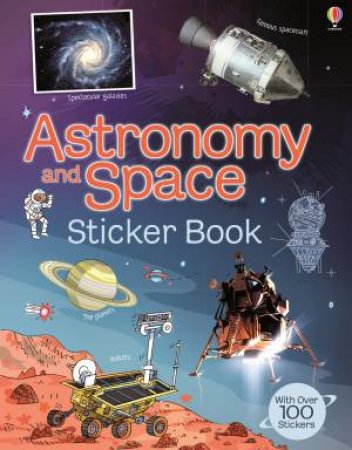 Astronomy And Space Sticker Book by Emily Bone & Louie Stowell