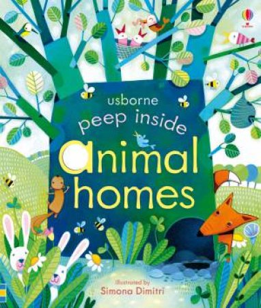 Peep Inside: Animal Homes by Anna Milbourne
