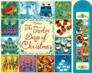 Usborne Noisy Books: The Twelve Days Of Christmas by Various
