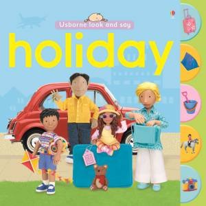 Look and Say: Holiday by Felicity Brooks