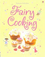 Things To Make And Do Fairy Cooking