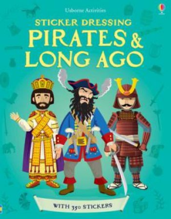 Sticker Dressing: Pirates and Long Ago Bind Up by Megan Cullis & Louie Stowell