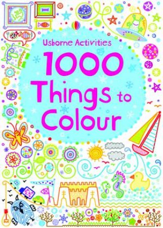 1000 Things to Colour by Various