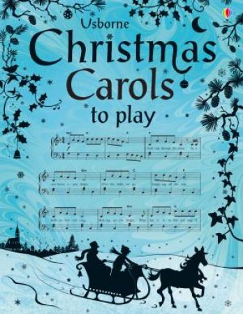 Christmas Carols To Play by Anthony Marks
