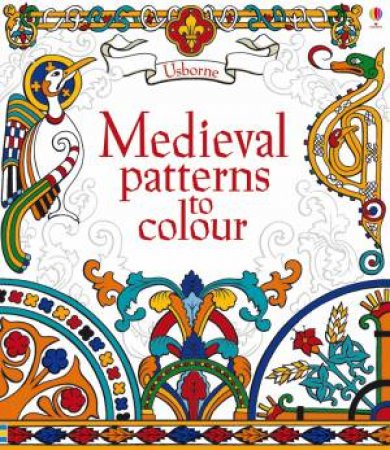 Medieval Patterns to Colour by Struan Reid