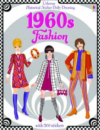 Historical Sticker Dolly Dressing: 1960s Fashion by Emily Bone