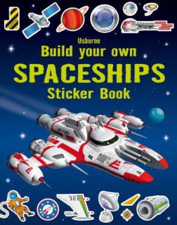 Build Your Own Spaceships Sticker Book by Simon Tudhope