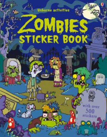 Zombies Sticker Book by Kirsteen Robson