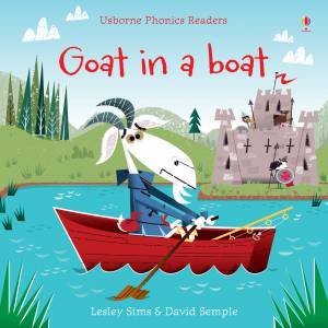 Usborne Phonics Readers: Goat in a Boat by Sam Taplin