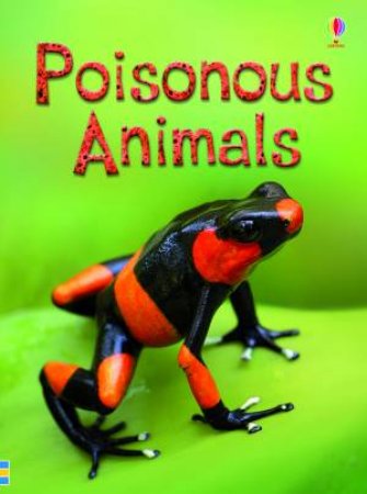 Poisonous Animals by Emily Bone