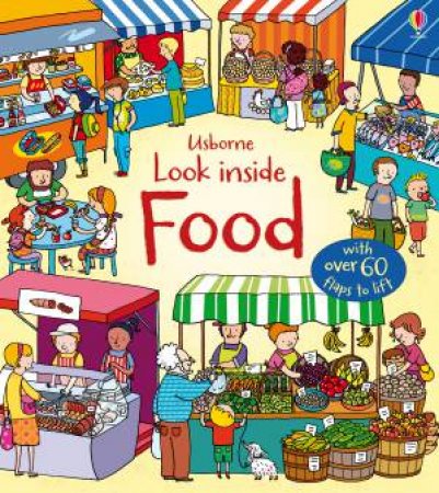 Usborne Look Inside: Food by Emily Bone