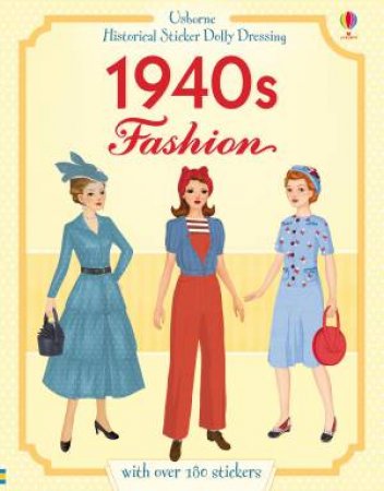Historical Sticker Dolly Dressing: 1940s Fashion by Rosie Hore