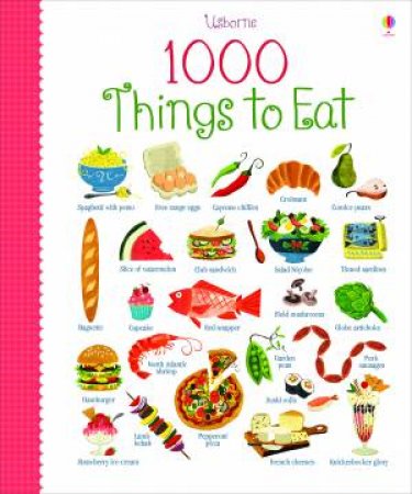 1000 Things to Eat by Hannah Wood