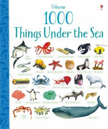 1000 Things Under The Sea by Jessica Greenwell & Nikki Dyson & Alice Primmer