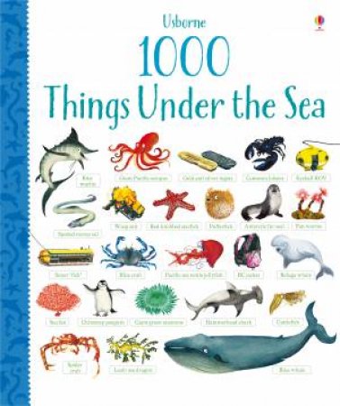 1000 Things Under The Sea by Jessica Greenwell & Nikki Dyson & Alice Primmer