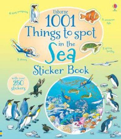 1001 Things to Spot in the Sea Sticker Book by Various