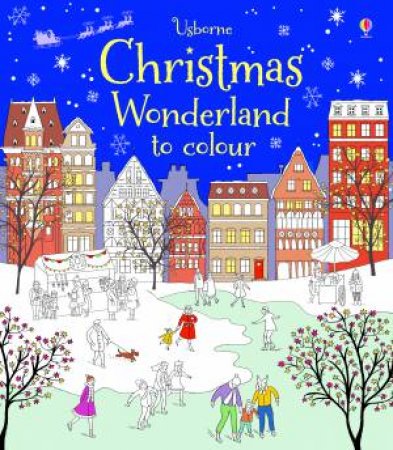 Christmas Wonderland To Colour by Abigail Wheatley