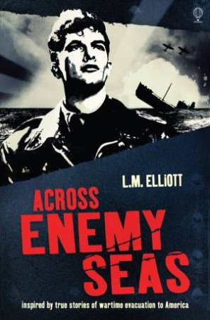 Across Enemy Seas by L M Elliot