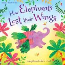 How Elephants Lost Their Wings