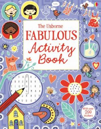 The Usborne Fabulous Activity Book by Various