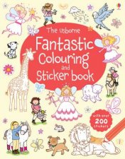 The Usborne Fantastic Colouring and Sticker Book
