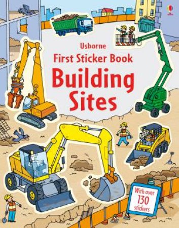 First Sticker Book: Building Sites by Jessica Greenwell