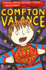 Compton Valance Super FARTs Versus The Master Of Time