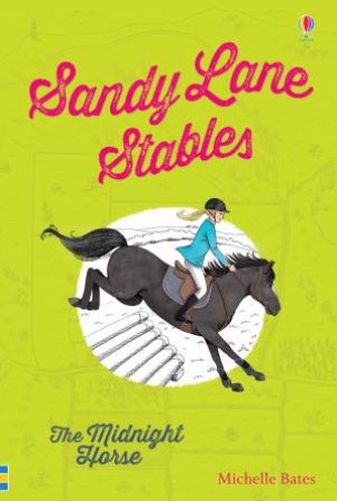 Sandy Lane Stables: The Midnight Horse by Michelle Bates