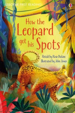 First Reading: How The Leopard Got His Spots by Rosie Dickins