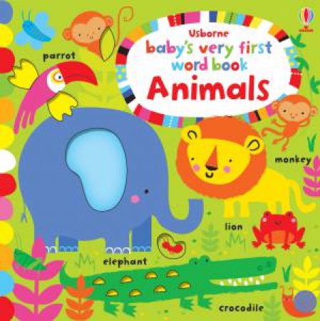 Baby's Very First Word Book: Animals by Various