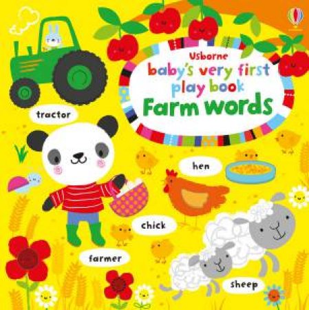 Baby's Very First Play Book Farm Words by Fiona Watt & Stella Baggott