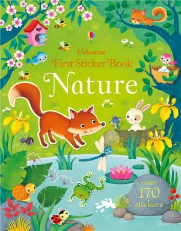 First Sticker Book: Nature by Felicity Brooks
