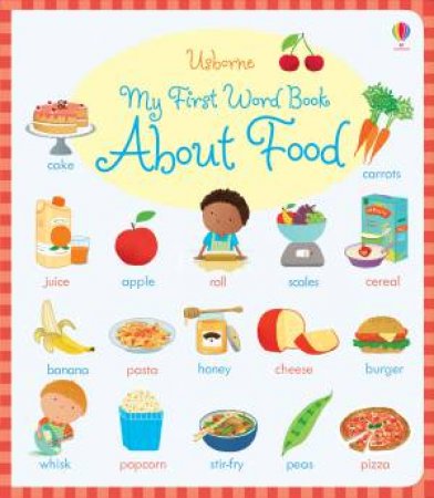 My First Word Book About Food by Caroline Young