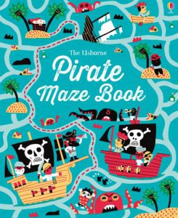 Pirate Maze Book by Kirsteen Robson