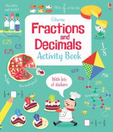 Fractions And Decimals Activity Book by Rosie Hore & Luana Rinaldo