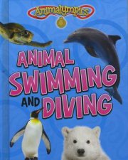 Animalympics Animal Swimming and Diving